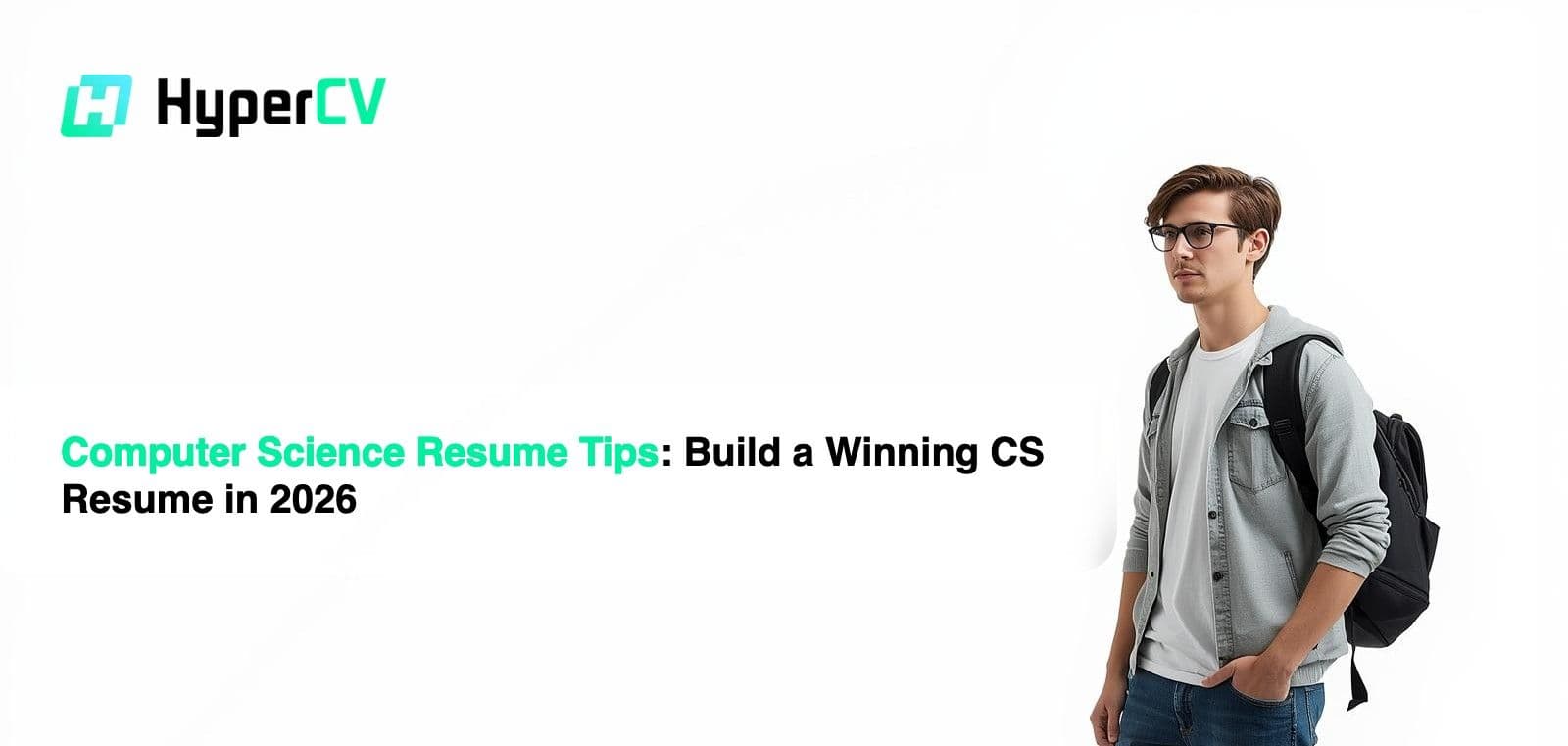 Computer Science Resume Tips: Build a Winning CS Resume in 2026