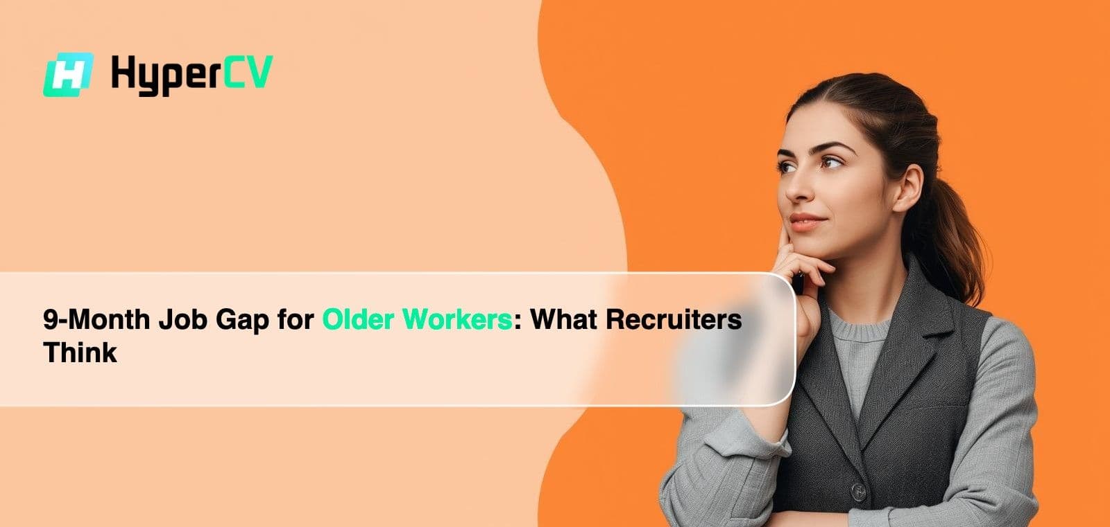 9-Month Job Gap for Older Workers: What Recruiters Think