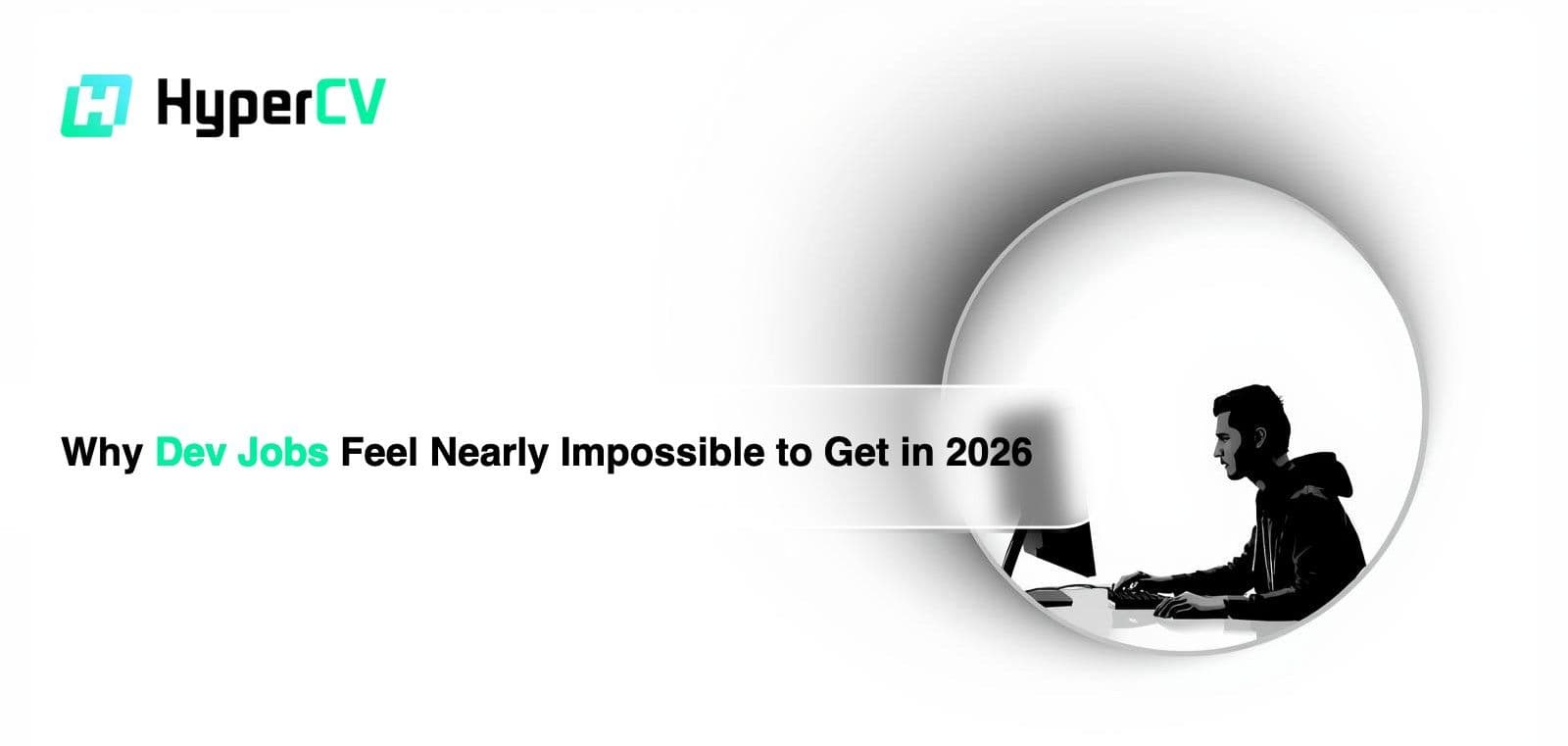 Why Dev Jobs Feel Nearly Impossible to Get in 2026