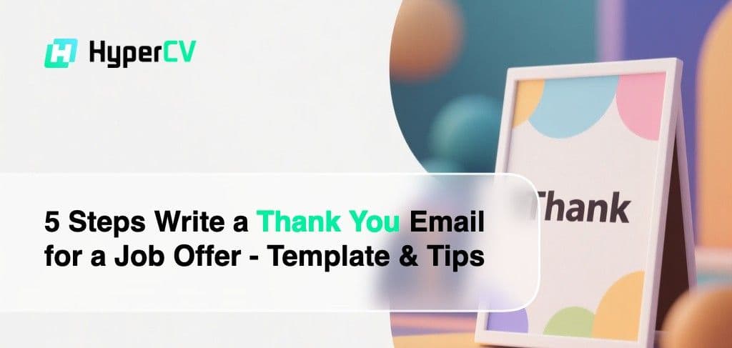 5 Steps Write a Thank You Email for a Job Offer - Template & Tips