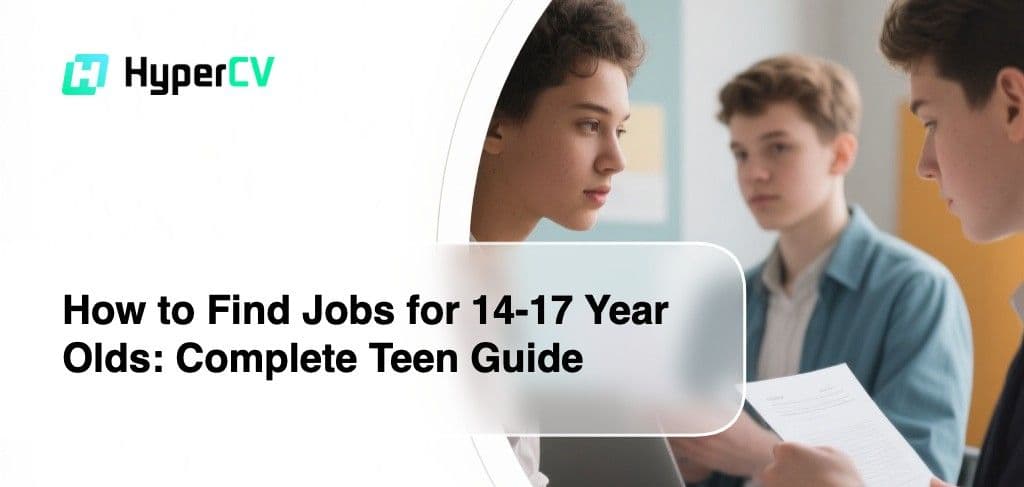 Comment trouver un emploi à 14-17 ans : Le guide complet pour les adolescents