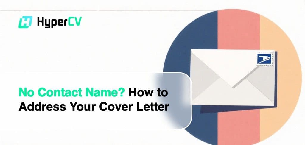 No Contact Name? How to Address Your Cover Letter