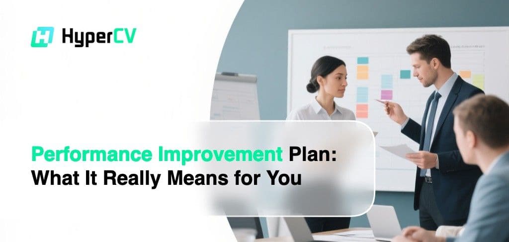 Performance Improvement Plan: What It Really Means for You