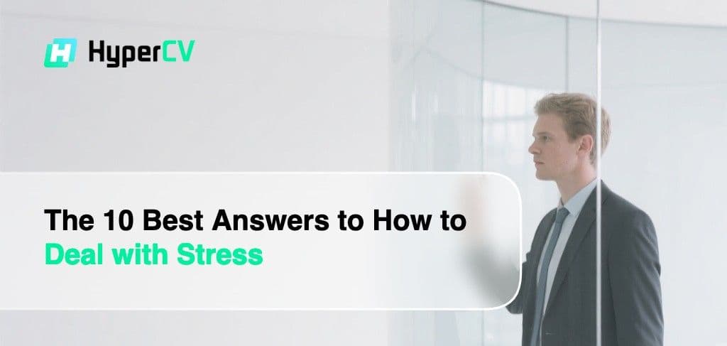 The 10 Best Answers to How to Deal with Stress