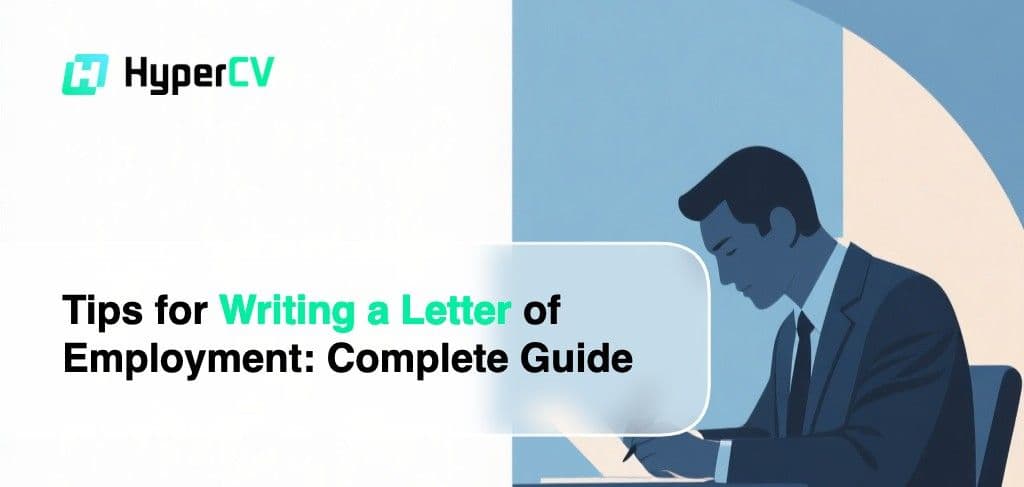 Tips for Writing a Letter of Employment: Complete Guide